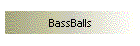 BassBalls